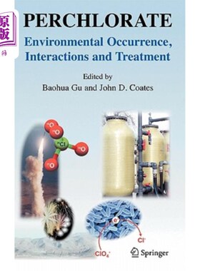 海外直订Perchlorate: Environmental Occurrence, Interactions and Treatment 高氯酸盐：环境发生、相互作用和处理