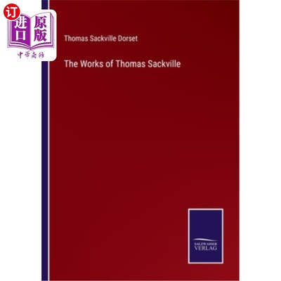 海外直订The Works of Thomas Sackville 托马斯·萨克维尔的作品