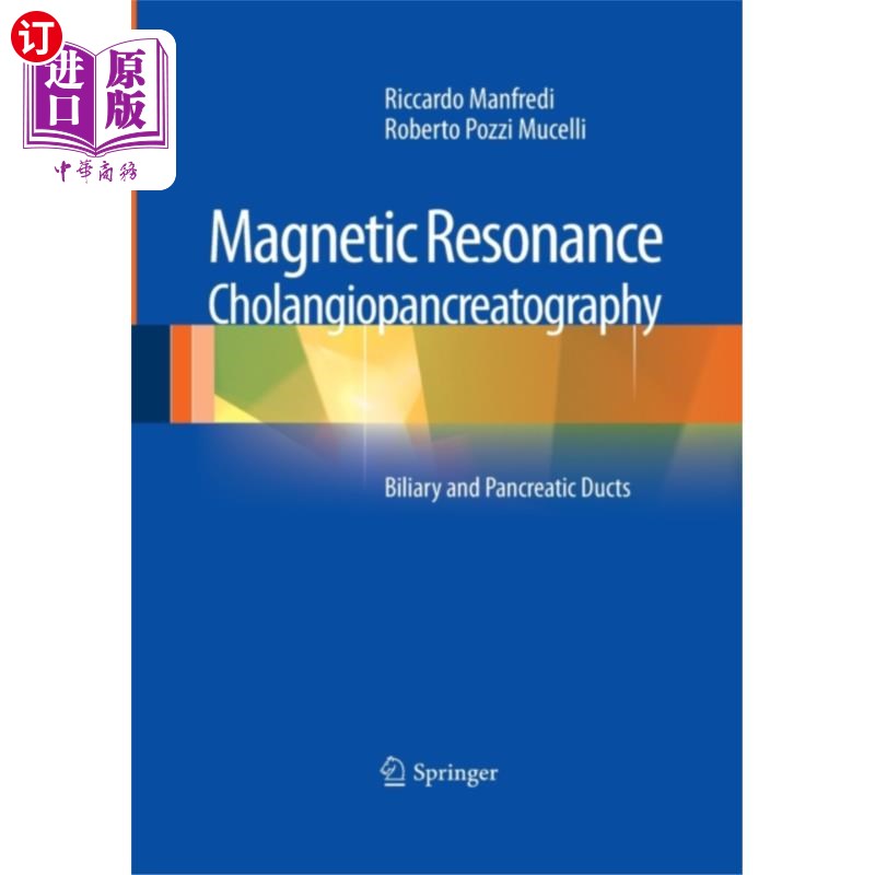 海外直订医药图书Magnetic Resonance Cholangiopancreatography (Mrcp): Biliary and Pancreatic Ducts 磁共振胰胆管成像（