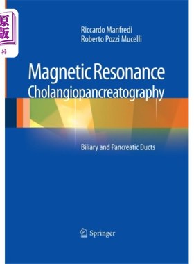 海外直订医药图书Magnetic Resonance Cholangiopancreatography (Mrcp): Biliary and Pancreatic Ducts 磁共振胰胆管成像（