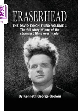 海外直订Eraserhead, The David Lynch Files: Volume 1 (hardback): The full story of one of 橡皮头，大卫·林奇档案:卷1(