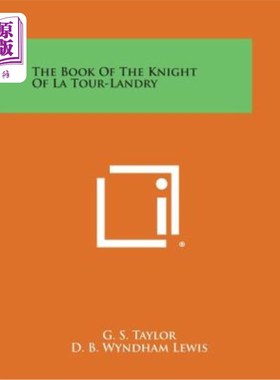 海外直订The Book of the Knight of La Tour-Landry 拉图兰德里骑士之书