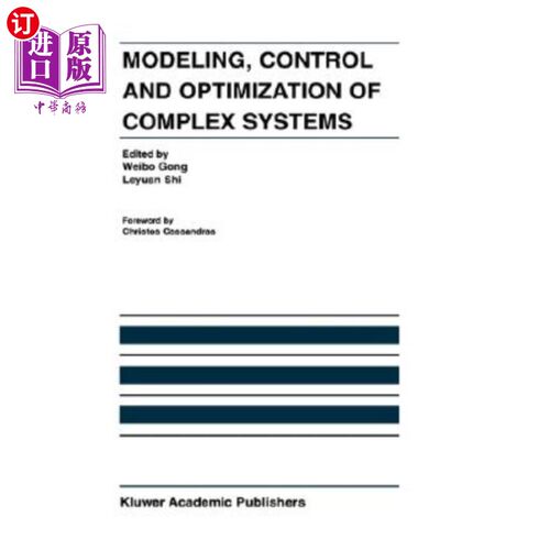 海外直订Modeling, Control and Optimization of Complex Systems: In Honor of Professor Yu- 复杂系统的建模、控制和优化