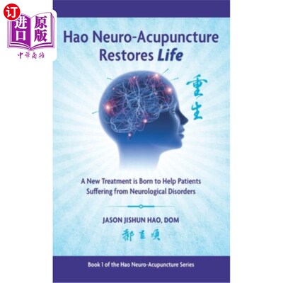 海外直订医药图书Hao Neuro-Acupuncture Restores Life: A New Treatment is Born to Help Patients Su 皓神经针刺恢复生命