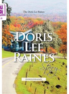 海外直订The Doris Lee Raines Story: dorisleeraines
