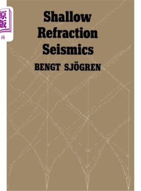 海外直订Shallow Refraction Seismics 浅层折射地震学