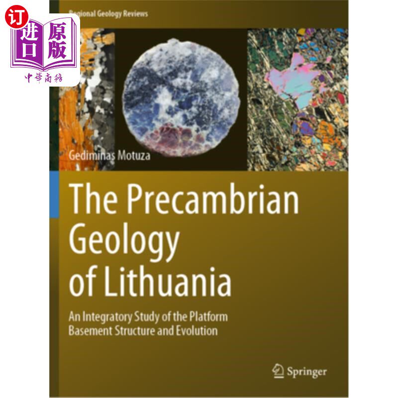 海外直订The Precambrian Geology of Lithuania: An Integratory Study of the Platform Basem 立陶宛前寒武纪地质：台地基