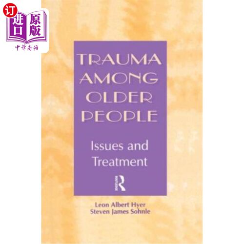 海外直订医药图书Trauma Among Older People: Issues and Treatment