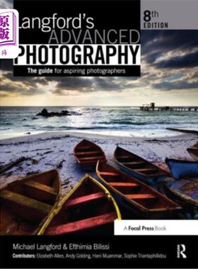 海外直订Langford's Advanced Photography: The Guide for Aspiring Photographers 兰福德的高级摄影：有抱负的摄影师指南