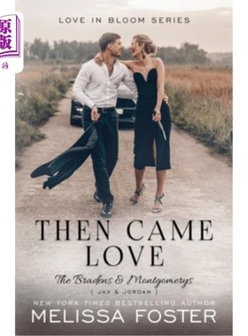 海外直订Then Came Love: Jax Braden 爱来了:杰克斯·布雷登
