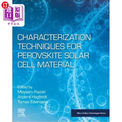 海外直订Characterization Techniques for Perovskite Solar Cell Materials 钙钛矿太阳能电池材料的表征技术