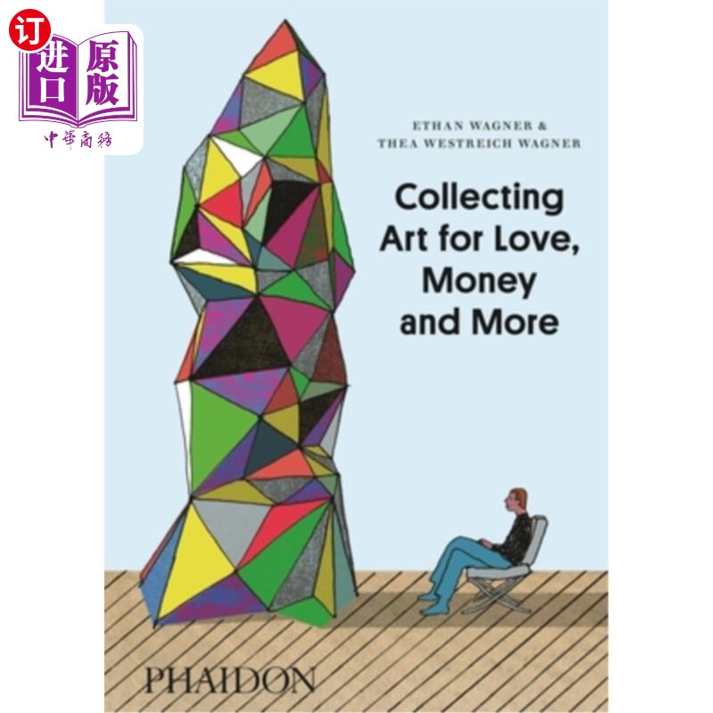 海外直订Collecting Art for Love, Money and More 为了爱、金钱和更多而收藏艺术