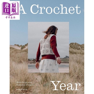 预售 钩针编织一年 20个引人注目的应季作品 A Crochet Year 英文原版 Zoe Curtis【中商原版】