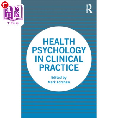 海外直订Health Psychology in Clinical Practice 临床实践中的健康心理学