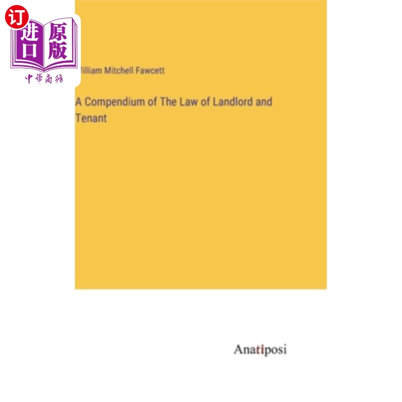 海外直订A Compendium of The Law of Landlord and Tenant 《业主与租客法纲要》