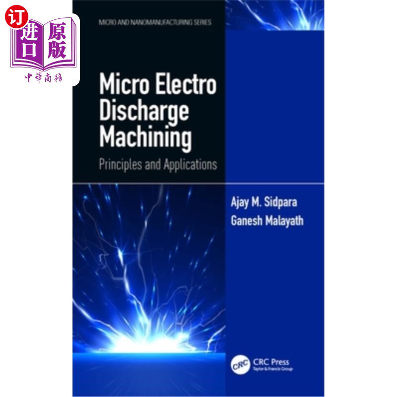 海外直订Micro Electro Discharge Machining: Principles and Applications 微细电火花加工:原理与应用