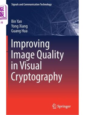 海外直订Improving Image Quality in Visual Cryptography 提高视觉密码学中的图像质量