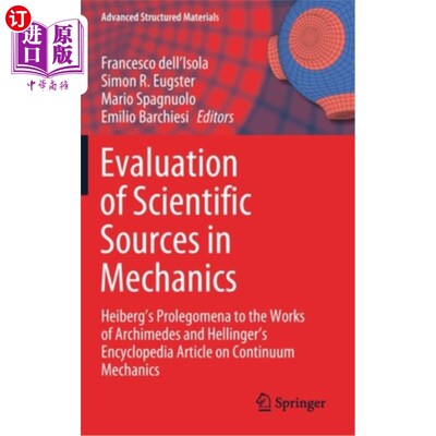 海外直订Evaluation of Scientific Sources in Mechanics: Heiberg's Prolegomena to the Work 力学中科学资源的评价：海伯