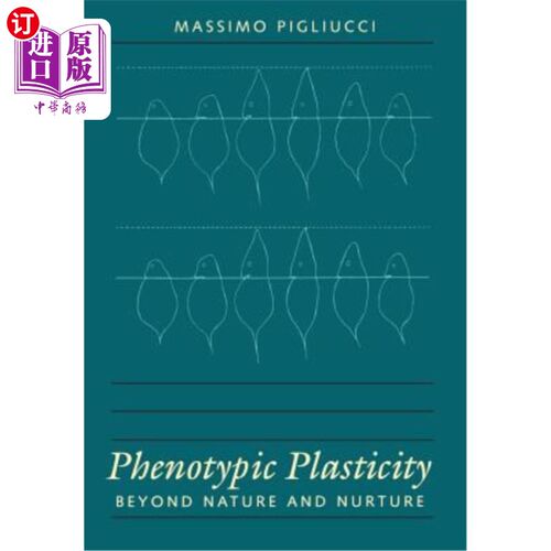 海外直订Phenotypic Plasticity: Beyond Nature and Nurture 表型可塑性：超越先天和后天培养