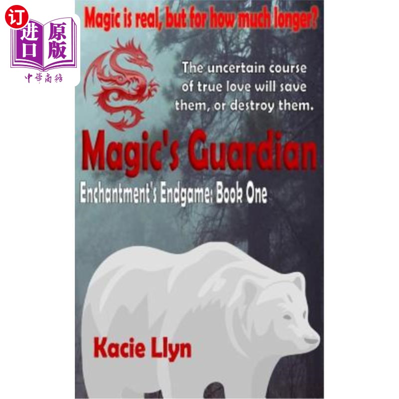 海外直订Magic's Guardian: Enchantment's Endgame Book One 魔术师的守护者：附魔的结局第一册
