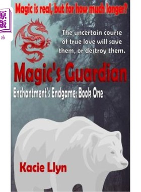 海外直订Magic's Guardian: Enchantment's Endgame Book One 魔术师的守护者：附魔的结局第一册