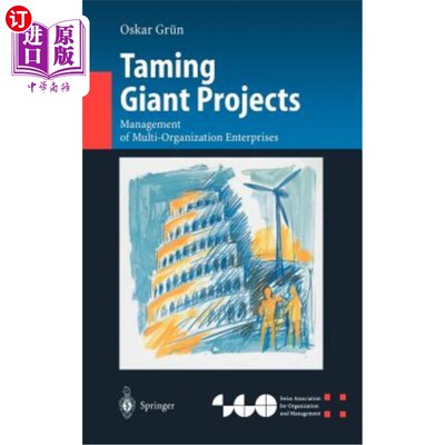 海外直订Taming Giant Projects: Management of Multi-Organization Enterprises 驯服大型项目：多组织企业的管理