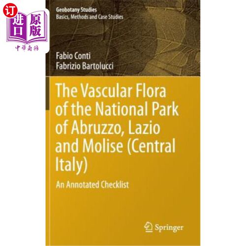 海外直订The Vascular Flora of the National Park of Abruzzo, Lazio and Molise (Central It 阿布鲁佐、拉齐奥和莫里斯（