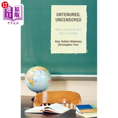 海外直订Untenured, Uncensored: How to Survive the First Years of Teaching 未经教育、未经审查：如何在教学的最初几年中生存