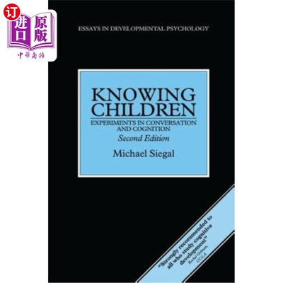 海外直订Knowing Children: Experiments in Conversation and Cognition 了解儿童：对话和认知实验