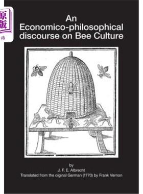 海外直订An Economico-Philosophical Discourse on Bee Culture 蜜蜂文化的经济学哲学论述