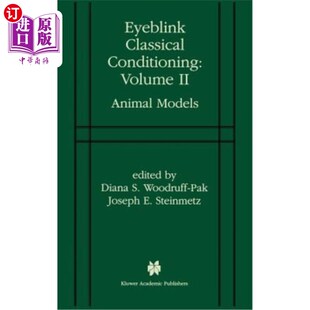 海外直订Eyeblink Classical Conditioning Volume 2: Animal Models 眨眼经典条件反射卷2:动物模型