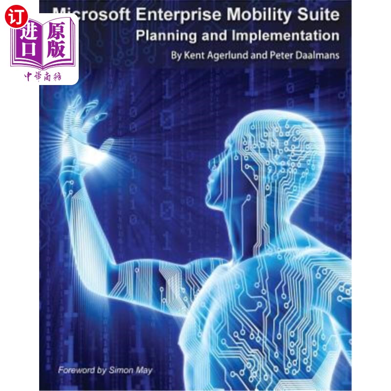海外直订Microsoft Enterprise Mobility Suite: Planning and Implementation Microsoft企业移动套件：规划和实施