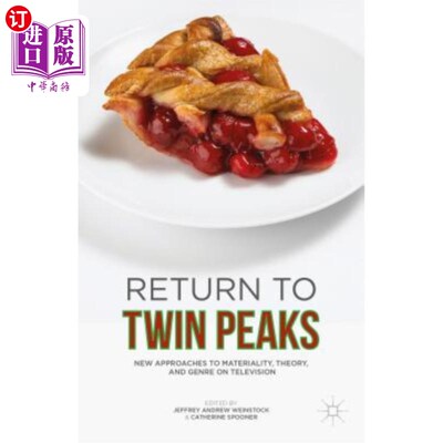 海外直订Return to Twin Peaks: New Approaches to Materiality, Theory, and Genre on Televi 回归双峰:电视物质性、理论