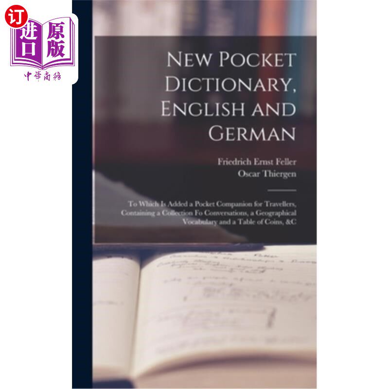 海外直订New Pocket Dictionary, English and German: To Which Is Added a Pocket Companion  新的口袋字典，英语和德语: