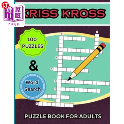 海外直订Kriss Kross Puzzle Book +Word Search for Adults: 100 Interesting Classic Puzzles 克罗斯拼图书+单词搜索成人