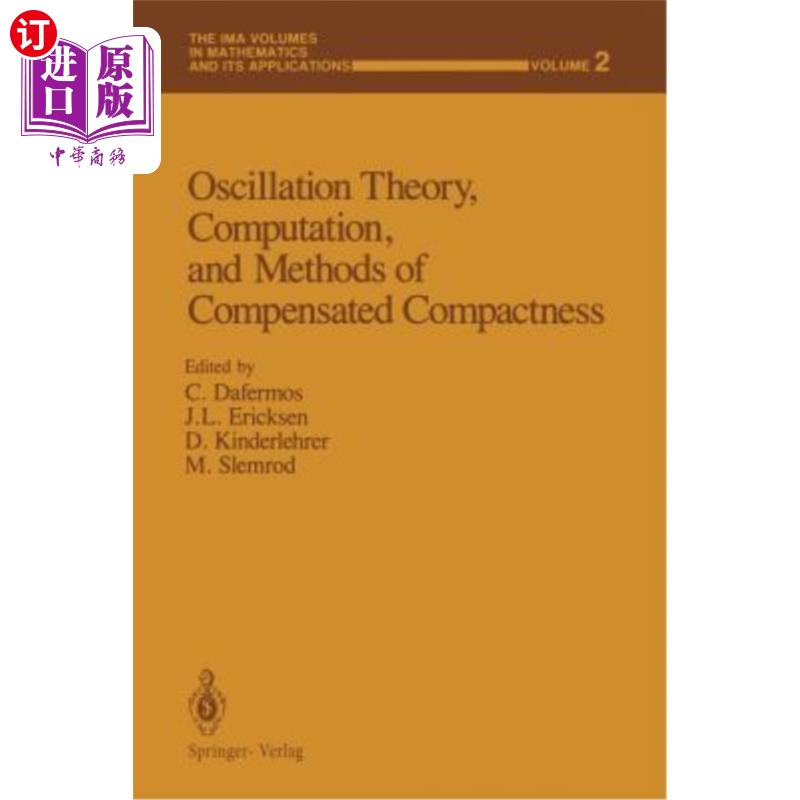 海外直订Oscillation Theory, Computation, and Methods of Compensated Compactness补偿紧度的振荡理论、计算与方法
