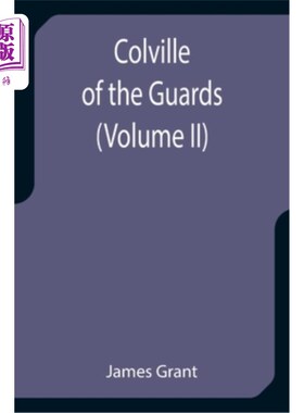 海外直订Colville of the Guards (Volume II) 卫队的科维尔(第二卷)