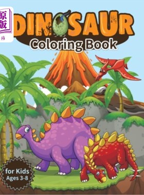 海外直订Dinosaur Coloring Book for Kids, Ages 3-8: Jumbo Kids Coloring Book With Dinosau 恐龙涂色书儿童，3-8岁:巨型