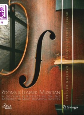 海外直订Rooms for the Learned Musician: A 20-Year Retrospective on the Acoustics of Musi 博学音乐家的房间:音乐教育