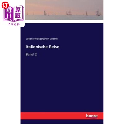 海外直订德语 Italienische Reise: Band 2 意大利之旅第二册