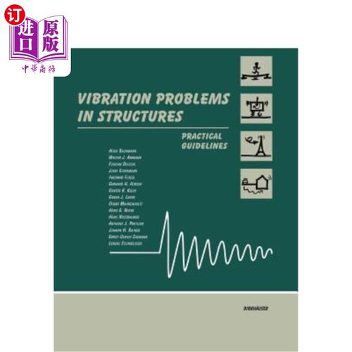 海外直订Vibration Problems in Structures: Practical Guidelines 结构振动问题：实用指南