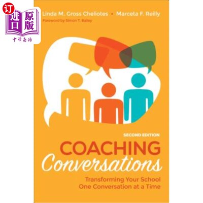 海外直订Coaching Conversations: Transforming Your School One Conversation at a Time 指导对话:一次改变你的学校的一个