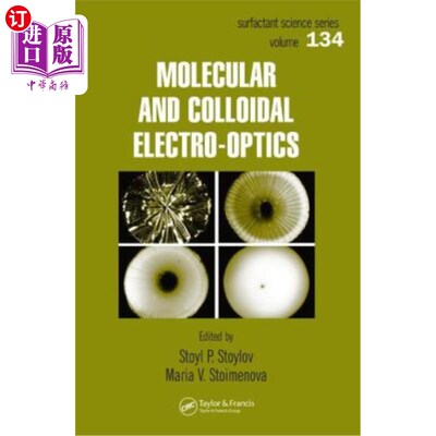 海外直订Molecular and Colloidal Electro-Optics 分子和胶体电光学