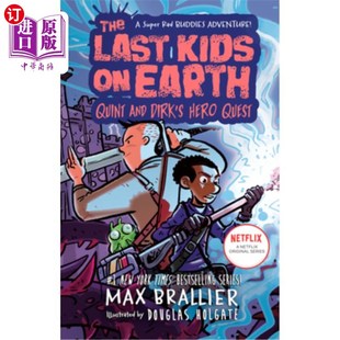 海外直订The Last Kids on Earth: Quint and Dirk's Hero Quest 地球上最后的孩子:昆特和德克的英雄任务