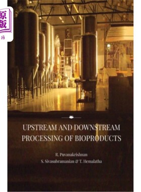 海外直订Upstream and Downstream Processing of Bioproducts 生物制品的上游和下游加工