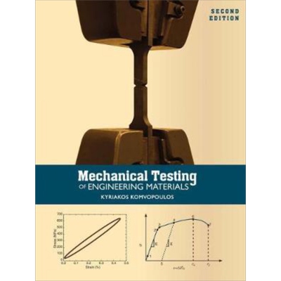 现货 Mechanical Testing of Engineering Materials 英文原版 工程材料的机械试验 Kyriakos Komvopoulos【中商原版】