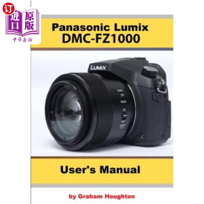 海外直订The Panasonic DMC-Fz1000 User's Manual 松下DMC-FZ1000用户手册