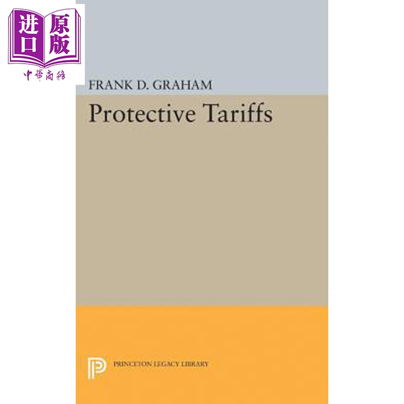 预售 保护费 Protective Tariffs 英文原版 Frank Dunstone Graham【中商原版】
