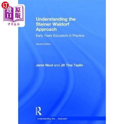 海外直订Understanding the Steiner Waldorf Approach 理解斯坦纳-华尔道夫方法