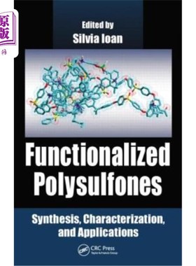 海外直订医药图书Functionalized Polysulfones: Synthesis, Characterization, and Applications 功能化聚砜:合成、表征和